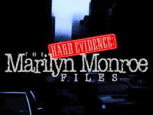 Hard Evidence: The Marilyn Monroe Files screenshot #1