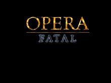 Opera Fatal screenshot
