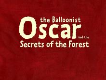 Oscar the Balloonist and the Secrets of the Forest screenshot