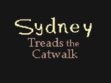 Sydney Treads the Catwalk screenshot