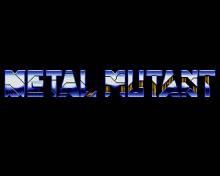 Metal Mutant screenshot #1