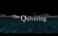 Quivering, The screenshot